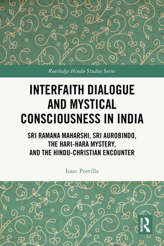 Cover image: Interfaith Dialogue and Mystical Consciousness in India 1st edition 9781032782058