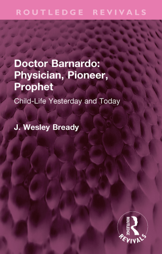 Imagen de portada: Doctor Barnardo: Physician, Pioneer, Prophet 1st edition 9781032970035