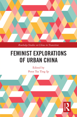 Immagine di copertina: Feminist Explorations of Urban China 1st edition 9781032731964