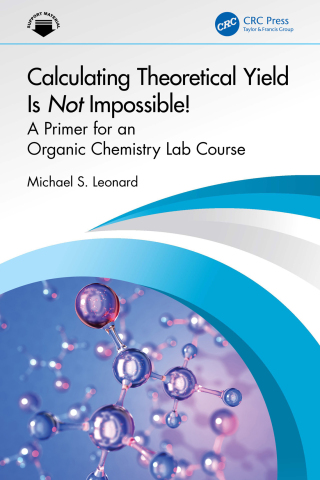 Cover image: Calculating Theoretical Yield Is Not Impossible! 1st edition 9781032959719
