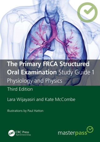 Cover image: The Primary FRCA Structured Oral Examination Study Guide 1 3rd edition 9781032232539