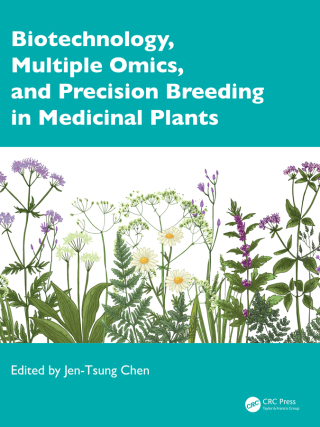 Cover image: Biotechnology, Multiple Omics, and Precision Breeding in Medicinal Plants 1st edition 9781032754673