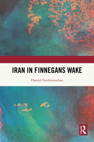Cover image: Iran in Finnegans Wake 1st edition 9781032970837
