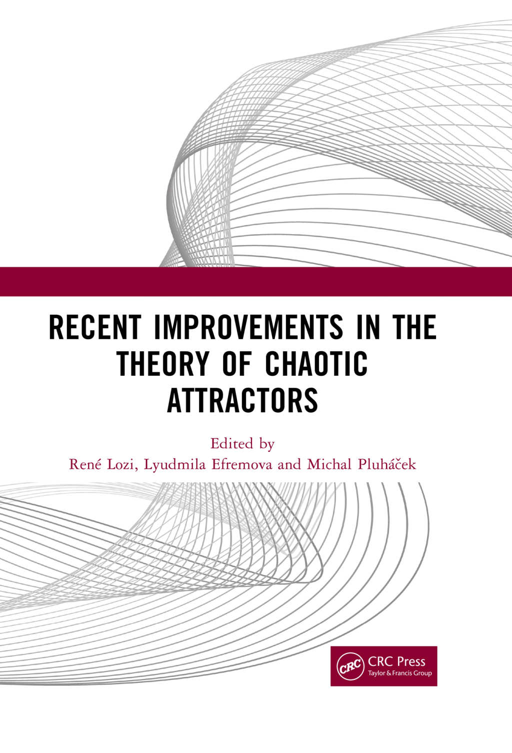 Recent Improvements in the Theory of Chaotic Attractors 1st Edition