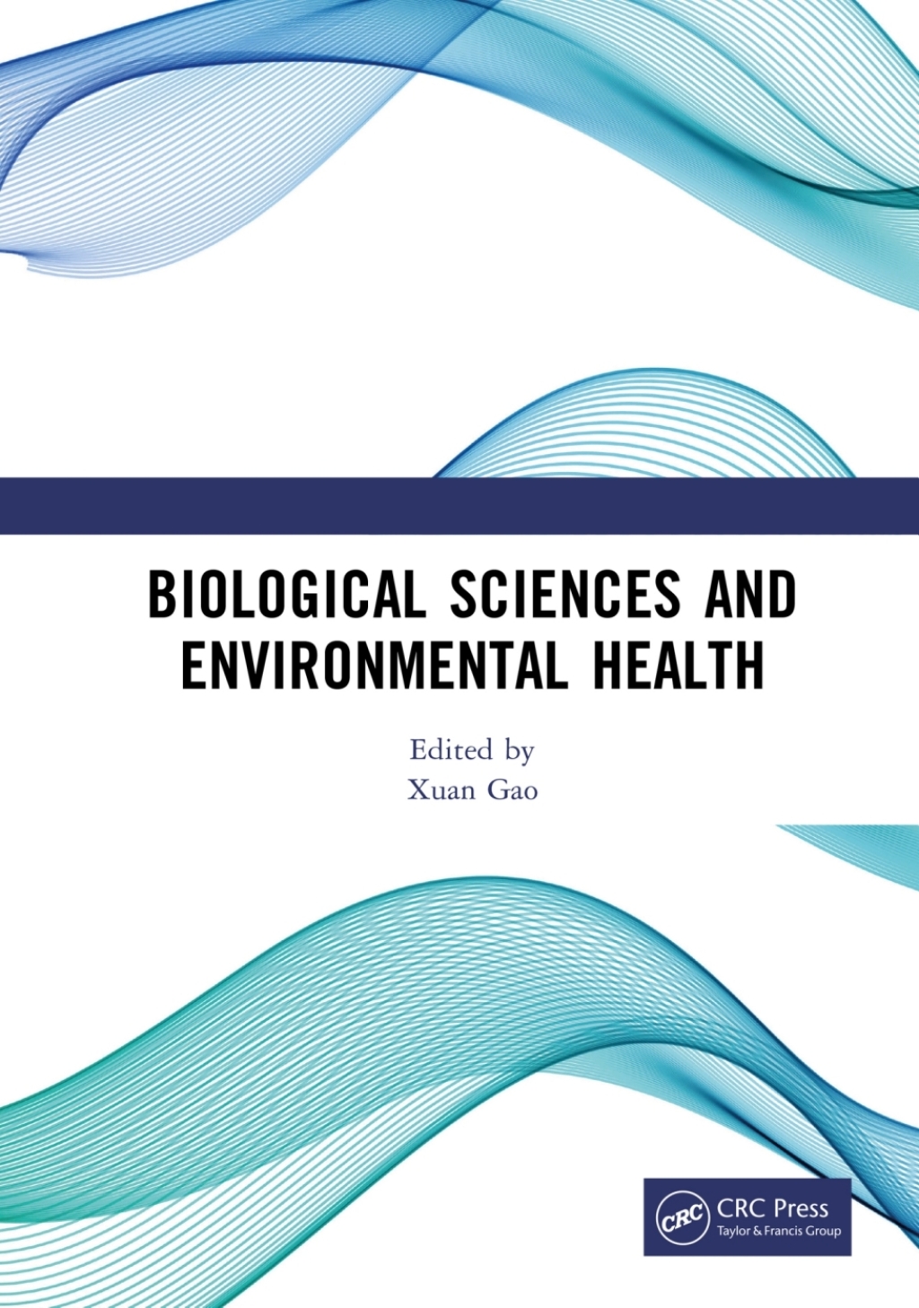 Biological Sciences and Environmental Health International Conference on Frontiers of Biological Sciences and Environmental Health (FBSEH 2023), November 3-5, 2023, Singapore 1st Edition