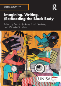 Cover image: Imagining, Writing, (Re)Reading the Black Body 1st edition 9781032957630