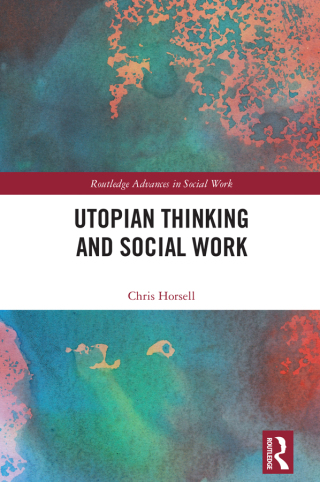 Cover image: Utopian Thinking and Social Work 1st edition 9781032470634