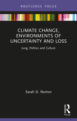 Cover image: Climate Change, Environments of Uncertainty and Loss 1st edition 9781032644813