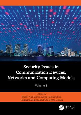 Titelbild: Security Issues in Communication Devices, Networks and Computing Models 1st edition 9781032832111