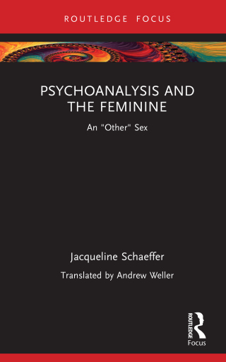 Cover image: Psychoanalysis and the Feminine 1st edition 9781032748184
