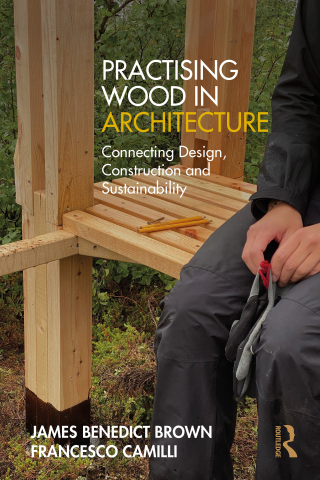 Cover image: Practising Wood in Architecture 1st edition 9781032550794
