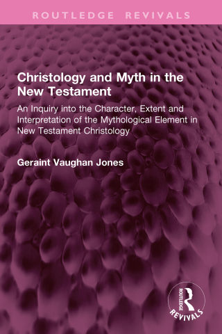 Immagine di copertina: Christology and Myth in the New Testament 1st edition 9781032979403