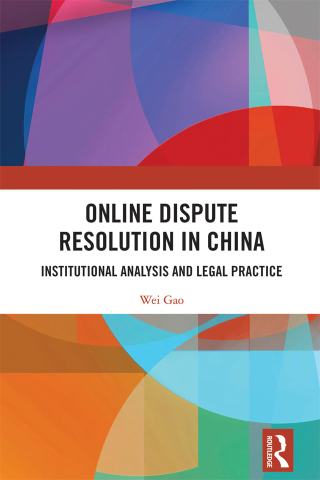 Cover image: Online Dispute Resolution in China 1st edition 9781032976235