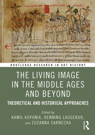 Cover image: The Living Image in the Middle Ages and Beyond 1st edition 9781032701073