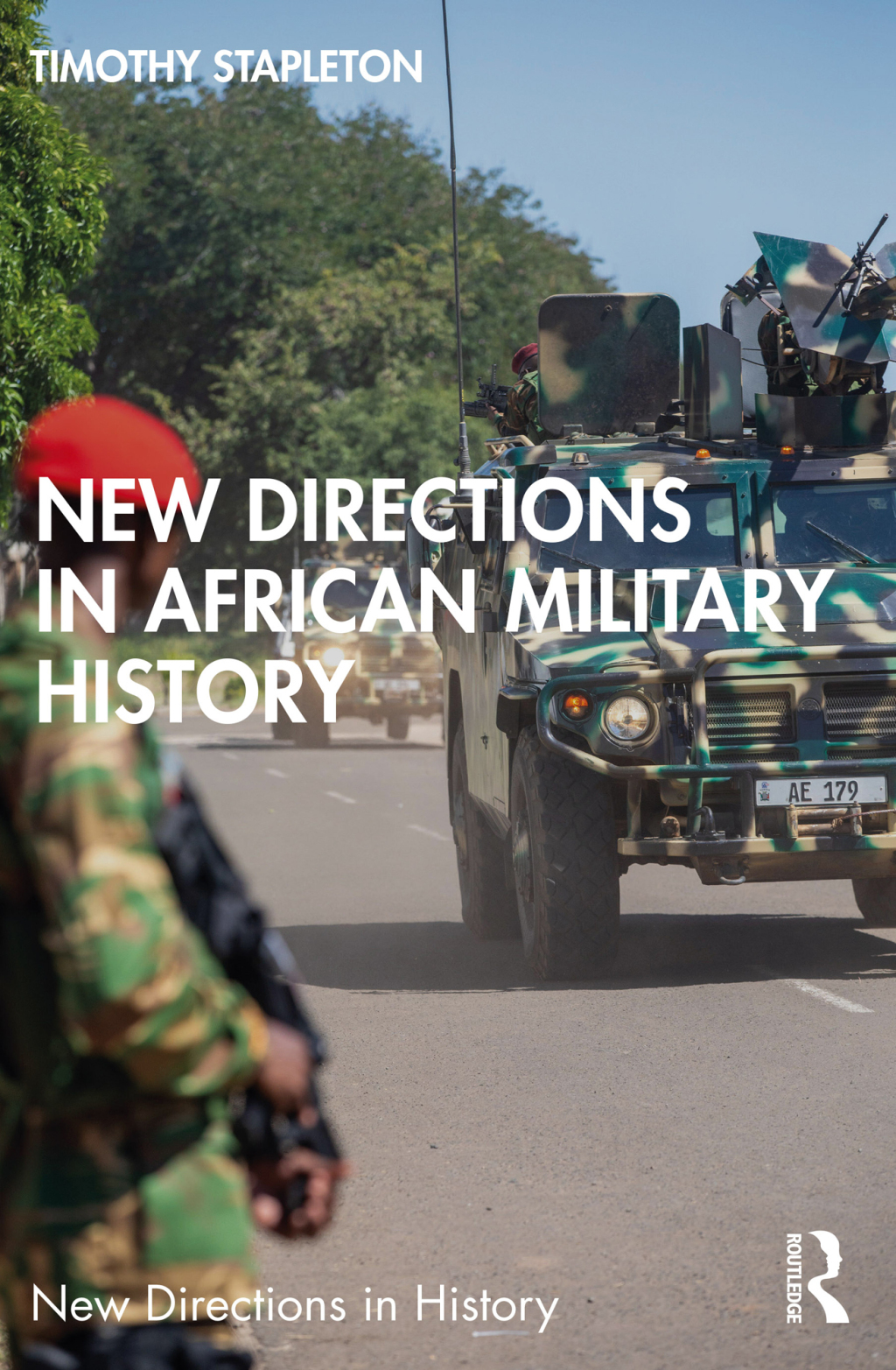 New Directions in African Military History 1st Edition