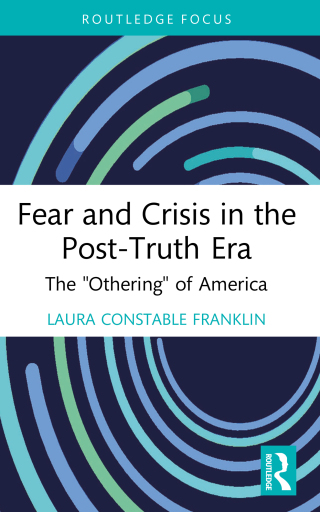 Cover image: Fear and Crisis in the Post-Truth Era 1st edition 9781032940601
