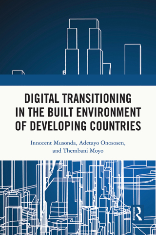 Cover image: Digital Transitioning in the Built Environment of Developing Countries 1st edition 9781032704951