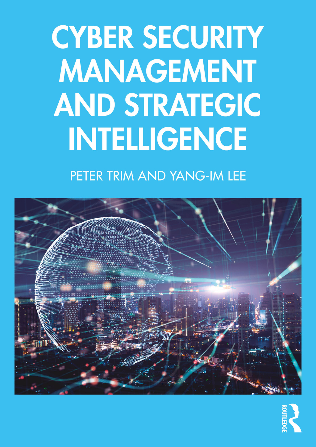 Cyber Security Management and Strategic Intelligence 1st Edition