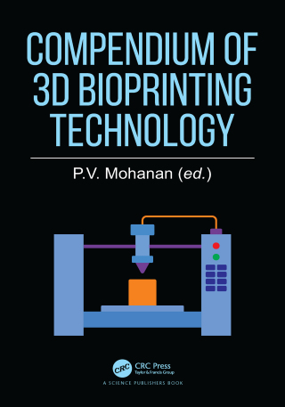 Cover image: Compendium of 3D Bioprinting Technology 1st edition 9781032818337