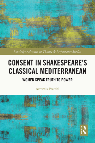 Cover image: Consent in Shakespeare’s Classical Mediterranean 1st edition 9781032741437