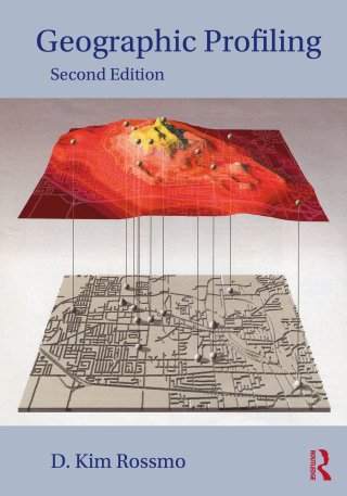 Cover image: Geographic Profiling 2nd edition 9781032329291