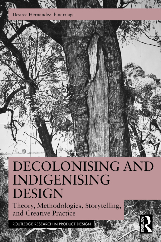 Cover image: Decolonising and Indigenising Design 1st edition 9781032645650