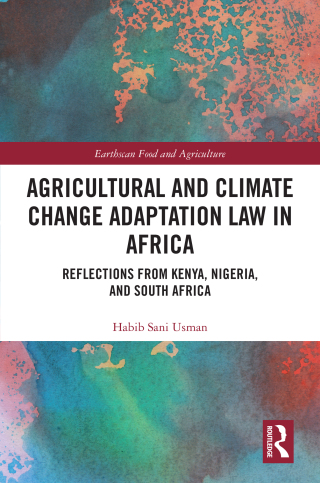 Cover image: Agricultural and Climate Change Adaptation Law in Africa 1st edition 9781032881577
