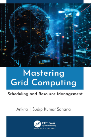 Cover image: Mastering Grid Computing 1st edition 9781774918753