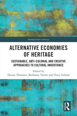Cover image: Alternative Economies of Heritage 1st edition 9781032269818