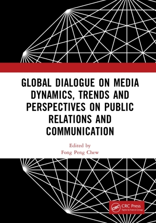 Cover image: Global Dialogue on Media Dynamics, Trends and Perspectives on Public Relations and Communication 1st edition 9781032932309