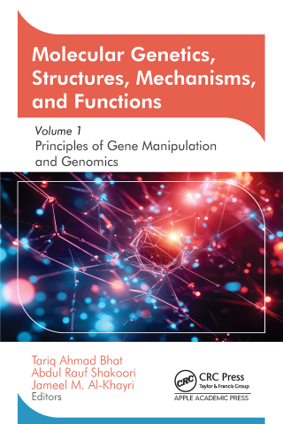 Cover image: Molecular Genetics, Structures, Mechanisms, and Functions 1st edition 9781774918784