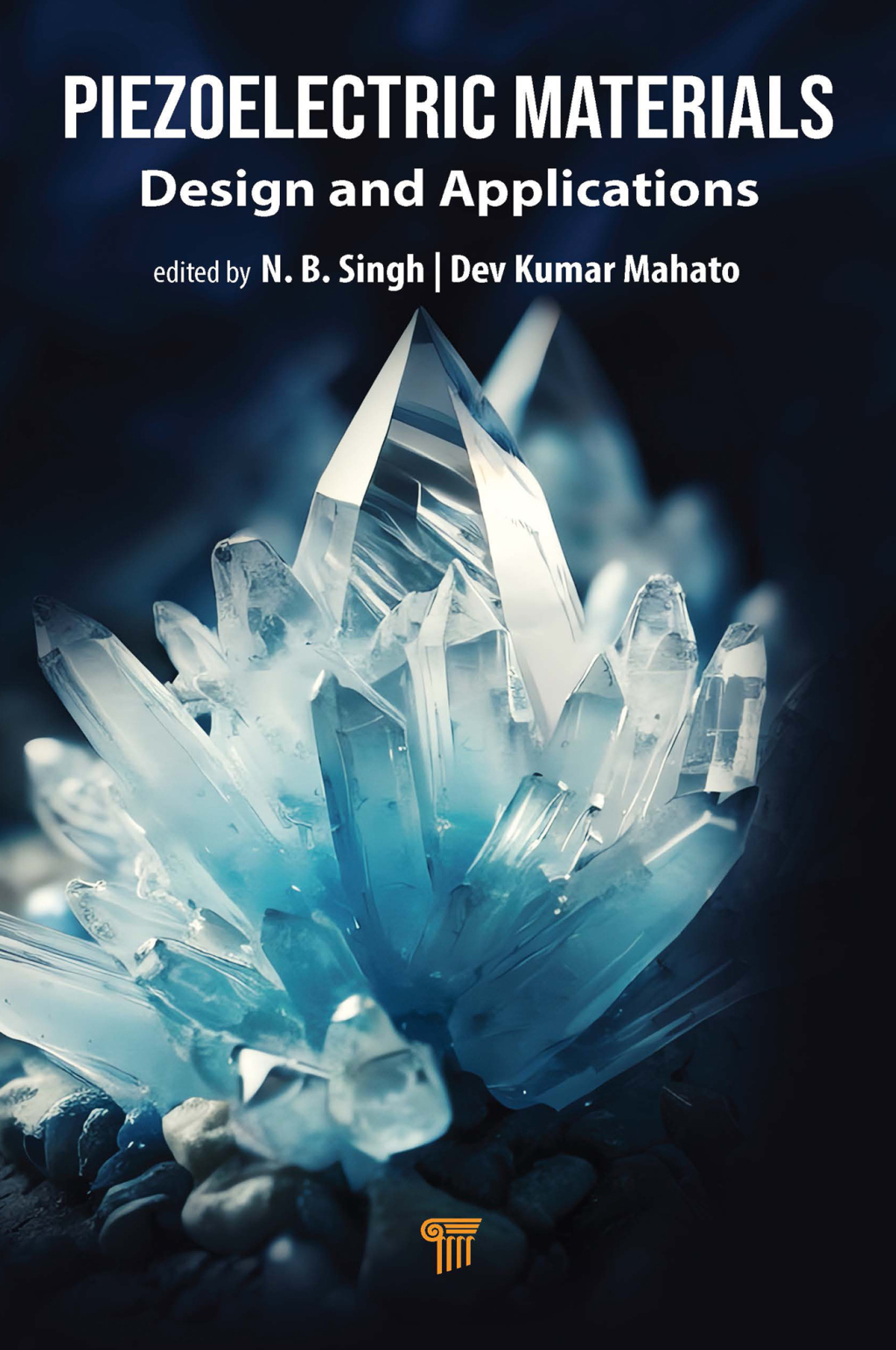 Piezoelectric Materials Design and Applications 1st Edition