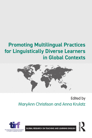 Cover image: Promoting Multilingual Practices for Linguistically Diverse Learners in Global Contexts 1st edition 9781032496030