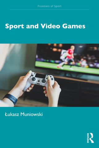 Cover image: Sport and Video Games 1st edition 9781032462226