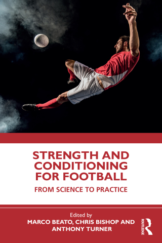 Omslagafbeelding: Strength and Conditioning for Football 1st edition 9781032468273