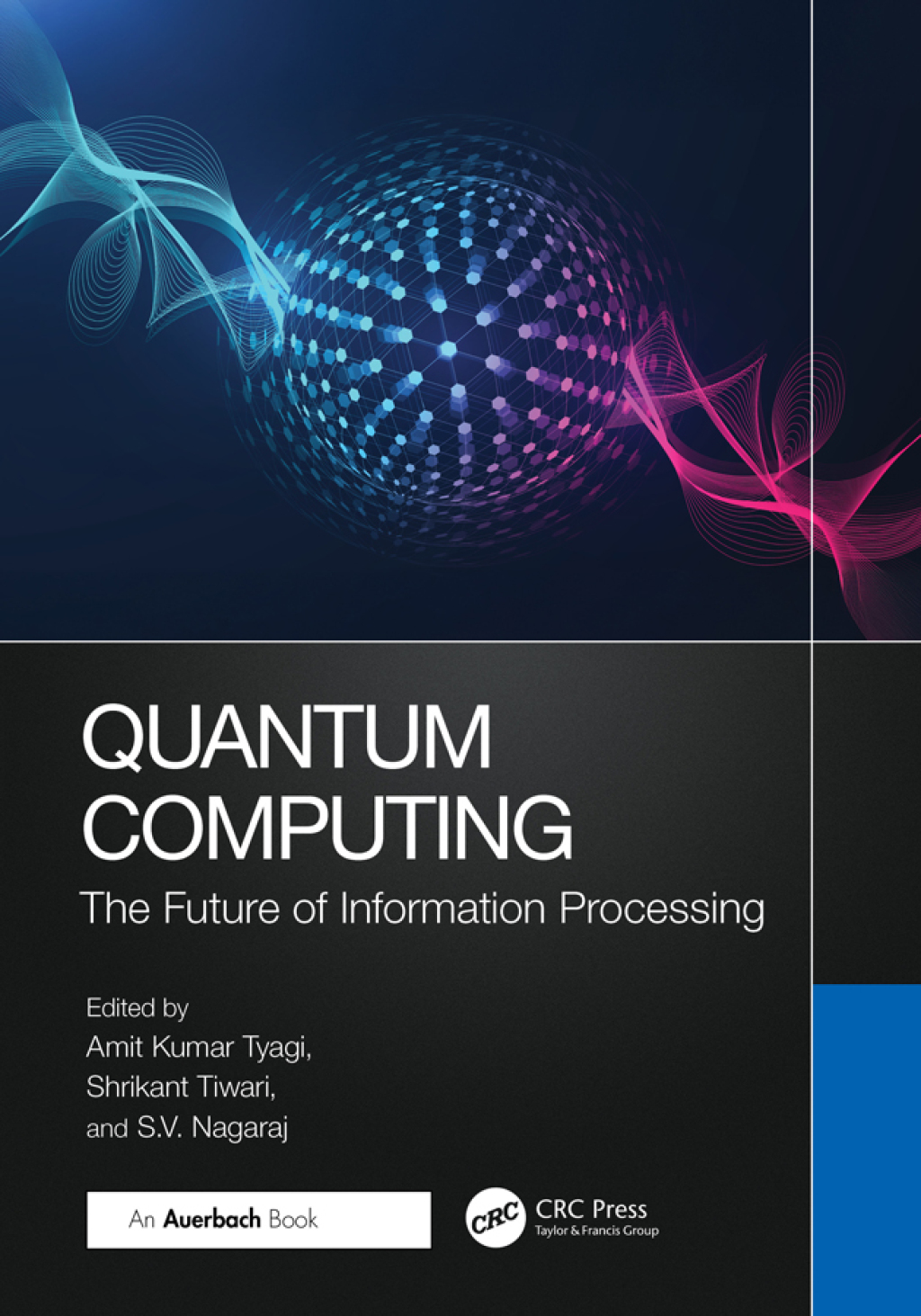 Quantum Computing The Future of Information Processing 1st Edition