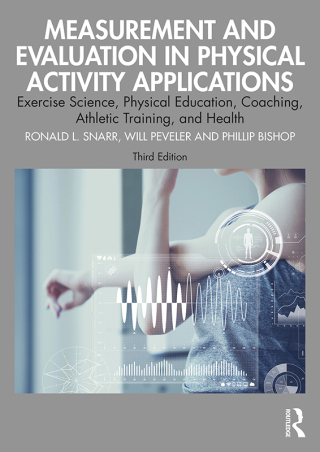 Cover image: Measurement and Evaluation in Physical Activity Applications 3rd edition 9781032719535