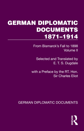 Cover image: German Diplomatic Documents 1871–1914 Volume 2 1st edition 9781032990118