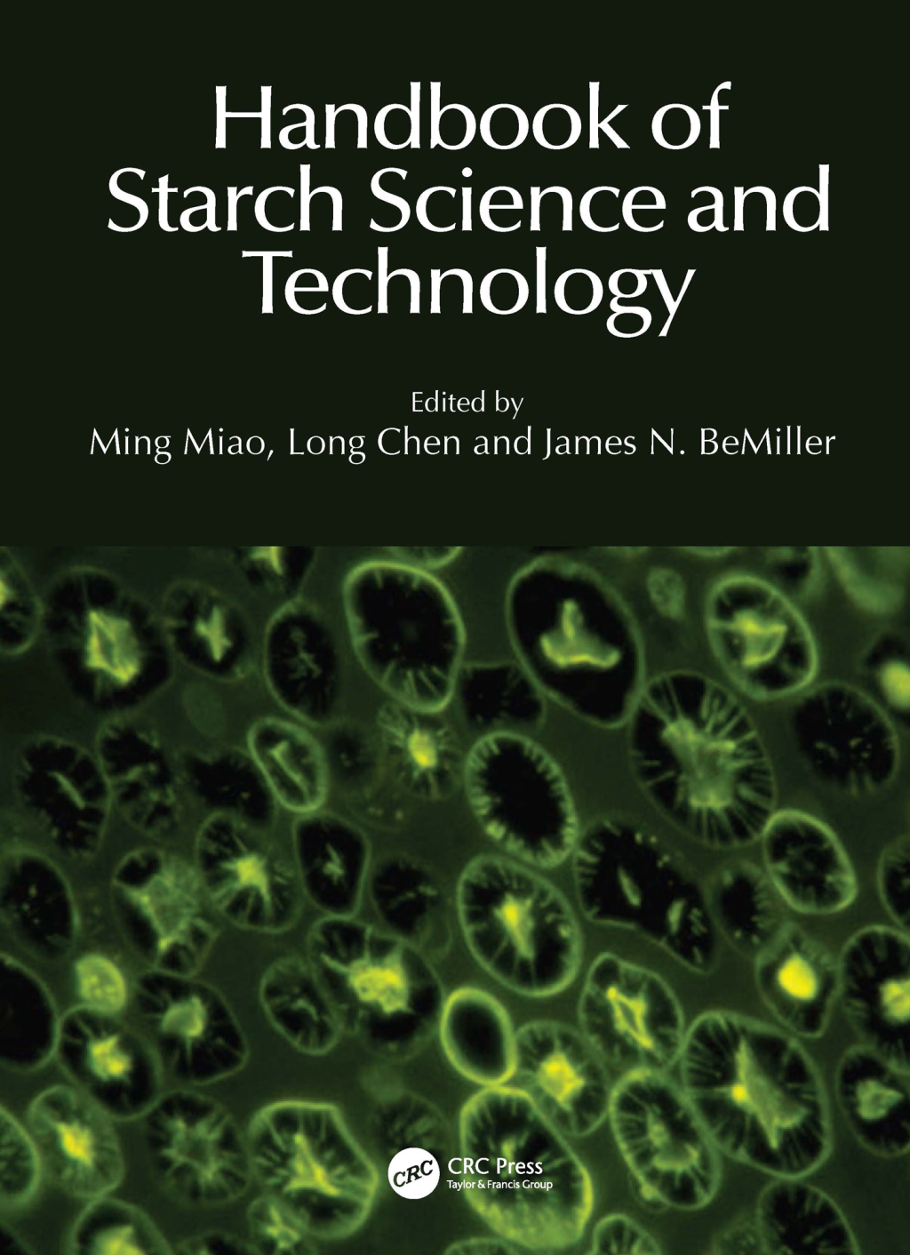 Handbook of Starch Science and Technology 1st Edition