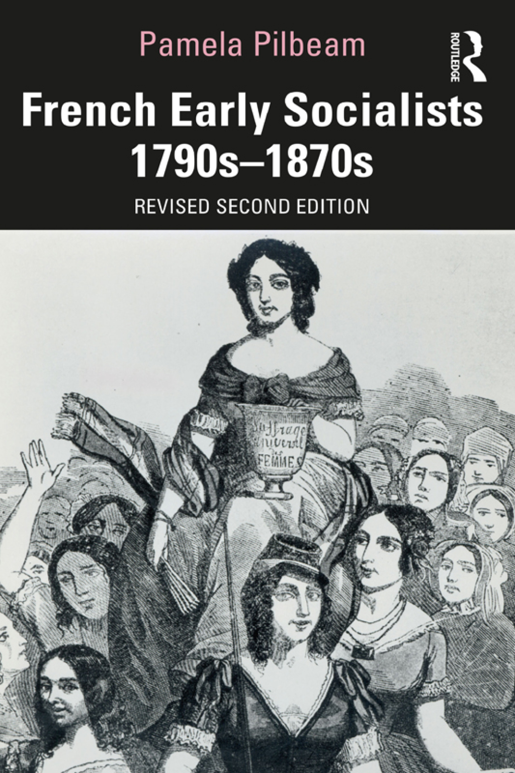 French Early Socialists 1790s–1870s 2nd Edition
