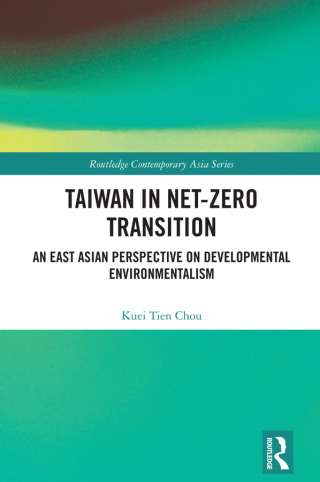 Cover image: Taiwan in Net-Zero Transition 1st edition 9781032730523