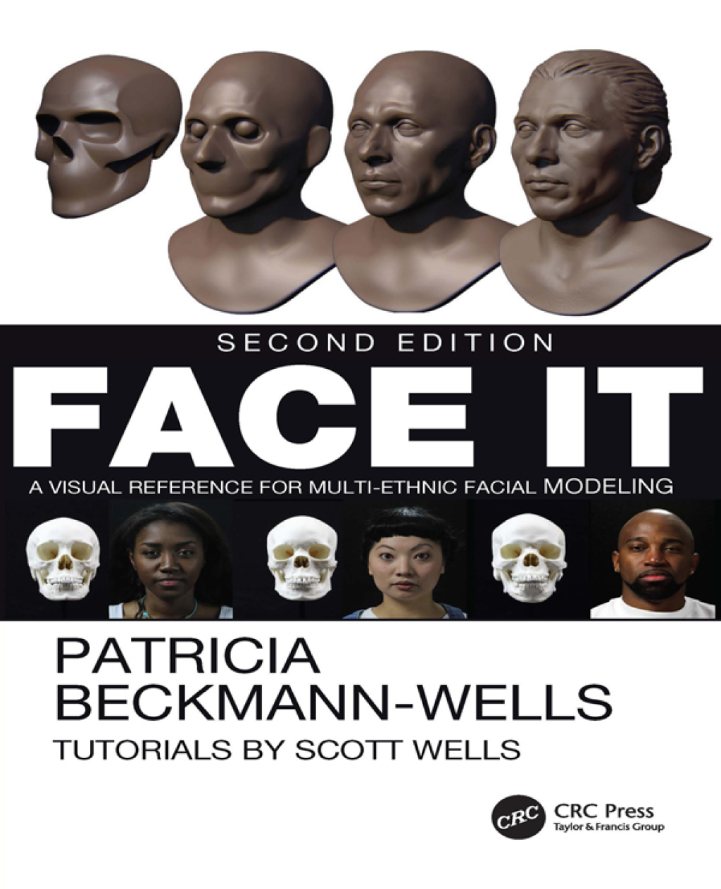 Face It A Visual Reference for Multi-Ethnic Facial Modeling 2nd Edition