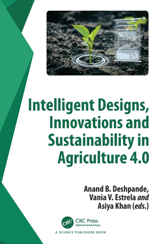 Imagen de portada: Intelligent Designs, Innovations and Sustainability in Agriculture 4.0 1st edition 9781032462592
