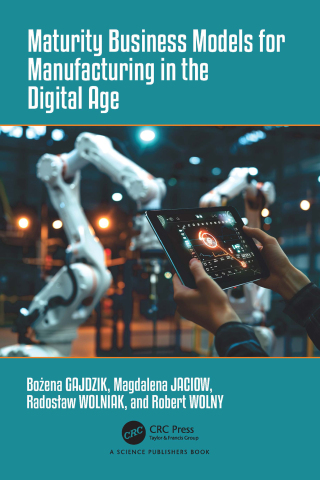 صورة الغلاف: Maturity Business Models for Manufacturing in the Digital Age 1st edition 9781032729701