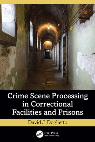 Imagen de portada: Crime Scene Processing in Correctional Facilities and Prisons 1st edition 9781032823119