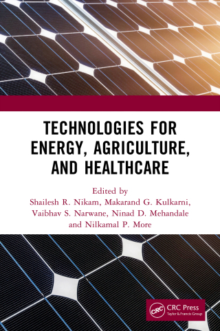 Cover image: Technologies for Energy, Agriculture, and Healthcare 1st edition 9781032980287