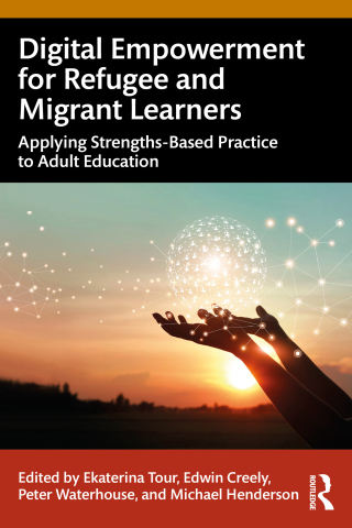 表紙画像: Digital Empowerment for Refugee and Migrant Learners 1st edition 9781032728674