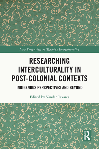 Cover image: Researching Interculturality in Post-Colonial Contexts 1st edition 9781032997933