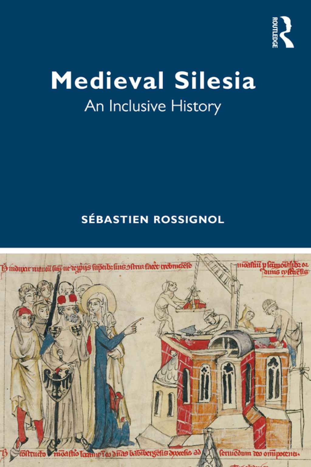 Medieval Silesia An Inclusive History 1st Edition
