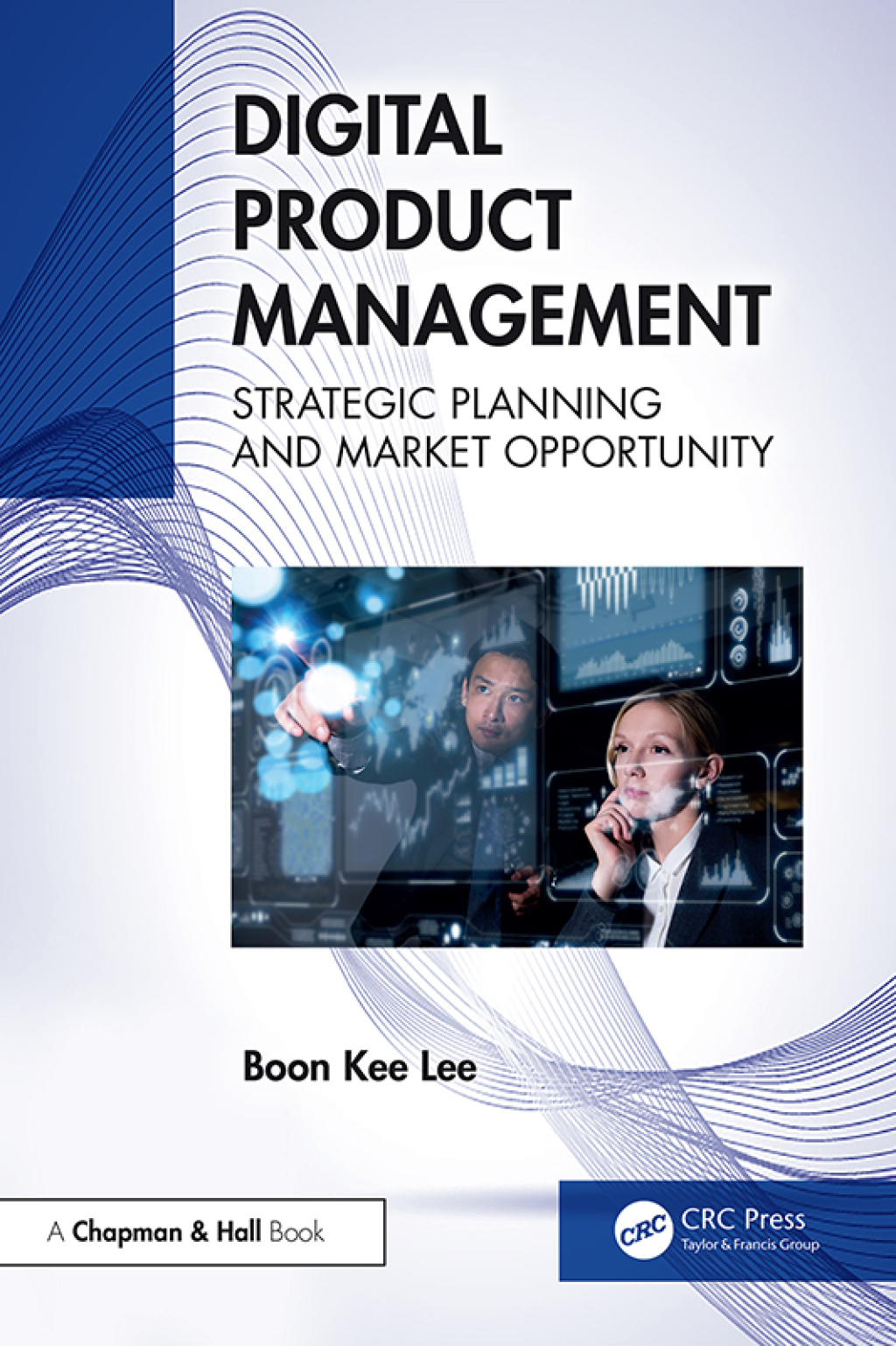 Digital Product Management Strategic Planning and Market Opportunity 1st Edition